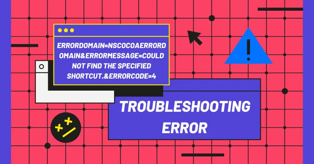 errordomain=nscocoaerrordomain&errormessage=could not find the specified shortcut.&errorcode=4